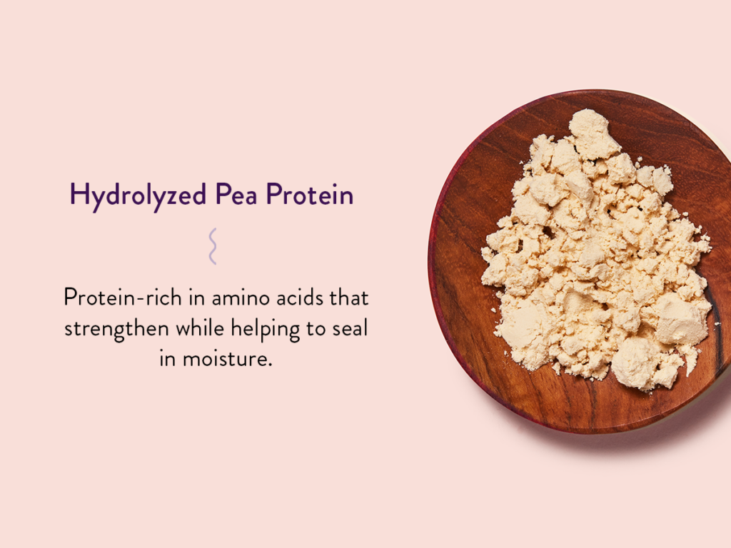 Hydrolyzed Pea Protein in a bowl and a description of the benefits: Protein-rich in amino acids that strengthen while helping to seal in moisture.